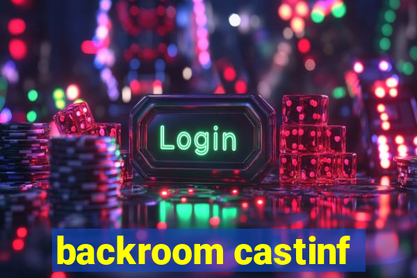 backroom castinf